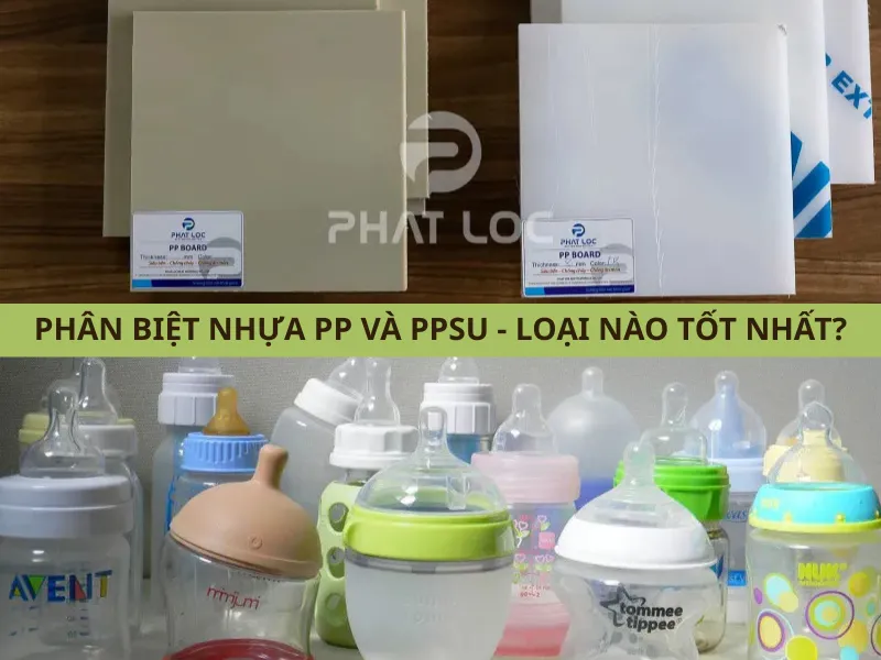 Bảng so sánh và phân biệt nhựa PP và PPSU chi tiết
